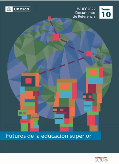 Tema 10 LOS FUTUROS DE LA EDUCACIÓN SUPERIOR