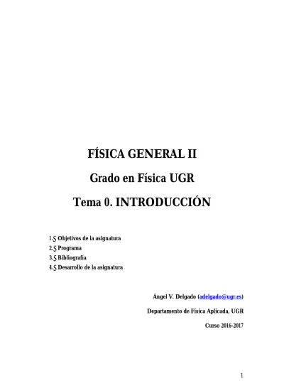 FÍSICA GENERAL II Grado en Física UGR Tema 0 INTRODUCCIÓN