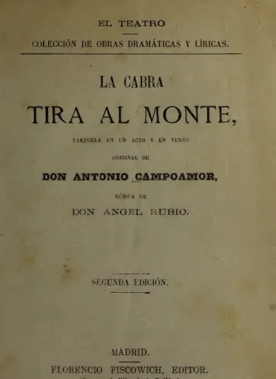 EL TEATRO COLECCIÓN DE OBRAS DRAMÁTICAS Y LÍRICAS LA CABRA TIRA AL