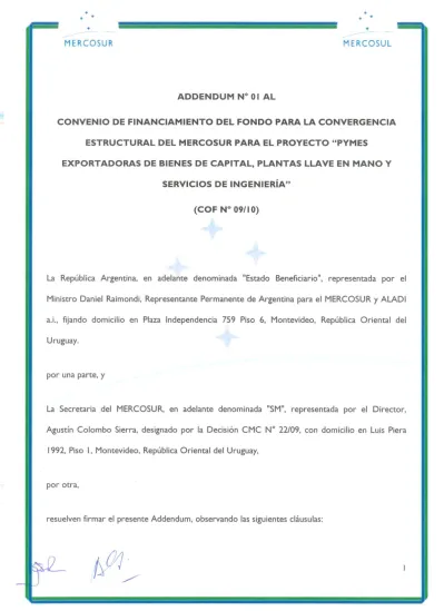 ADDENDUM N O 1 AL CONVENIO DE FINANCIAMIENTO DEL FONDO PARA LA