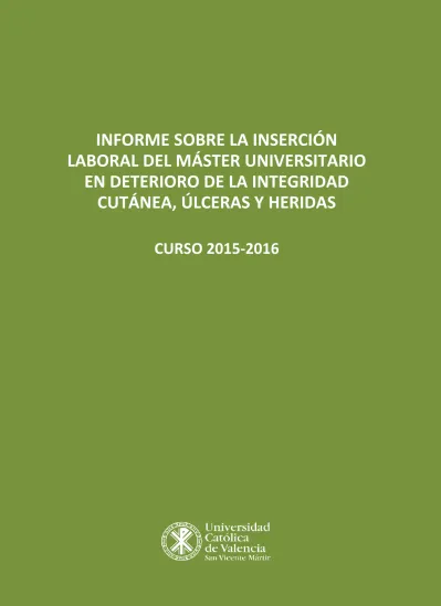 INFORME SOBRE LA INSERCIÓN LABORAL DEL MÁSTER UNIVERSITARIO EN DETERIORO DE LA INTEGRIDAD