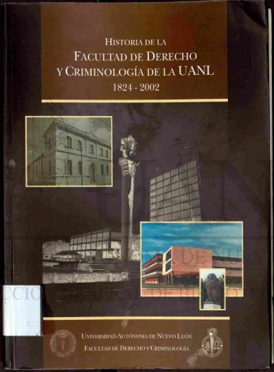 Historia De La Facultad De Derecho Y Criminolog A De La Uanl