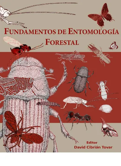 Fundamentos de Entomología Forestal Editor David Cibrián Tovar