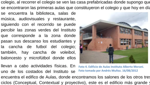 Foto 4. Edificio de Aulas Instituto Alberto Merani. 