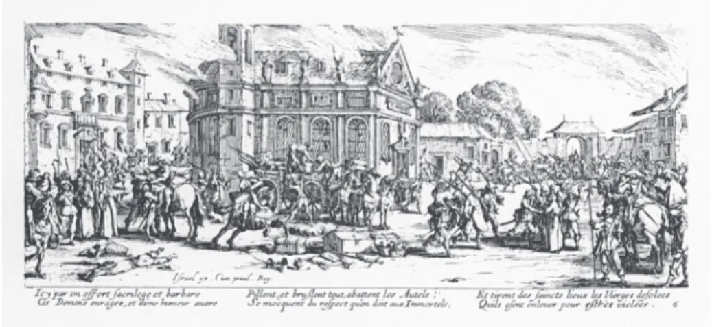 Fig. 4. Jacques Callot, Les grandes misères de la guerre (1633), plancha 6: “Devastation  d’un monastère”