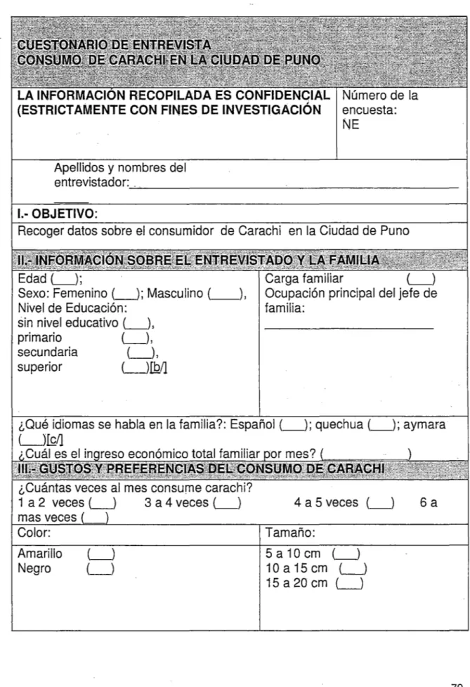 Cuadro  16: Cuestionario de  entrevista para determinar el  consumo de  carachi en  la ciudad de  Puno,  Agosto- Diciembre, 2011 