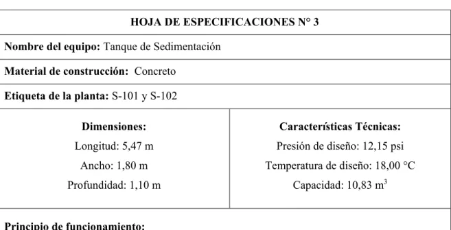 Tabla 11 4.10.  Hoja de especificaciones del tanque de sedimentación  HOJA DE ESPECIFICACIONES N° 3 