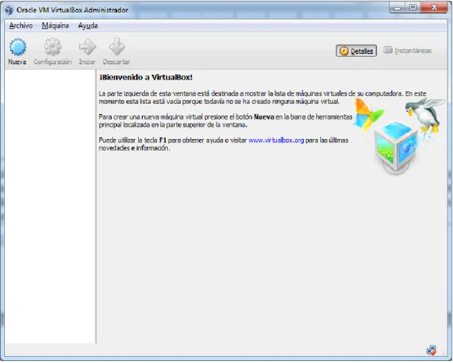 Figura  7.  Lanzamiento  del  VirtualBox.  Imagen  obtenida  durante  el  proceso  de  instalación de Virtual Box