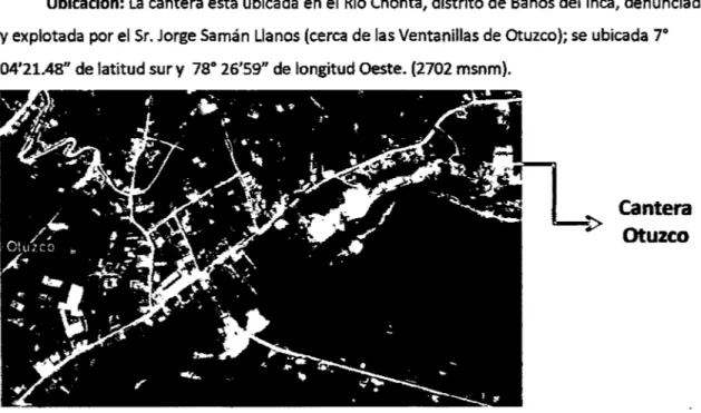 Figura  WlO.  Ubicación de la  Cantera, de donde se  extrajeron los agregados  Fuente