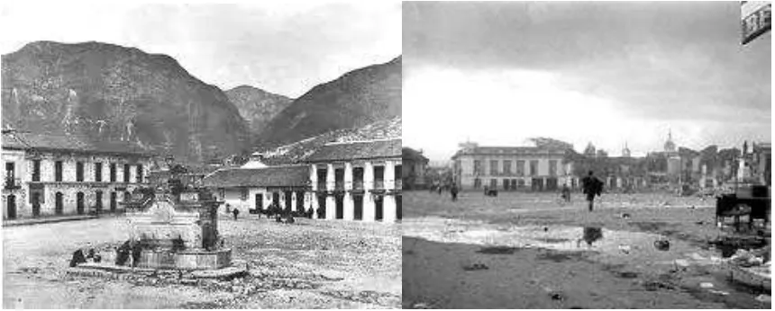 Figura 7. Plaza de San Victorino en la época colonial y su devastación después del levantamiento popular del 9 de abril de 1948