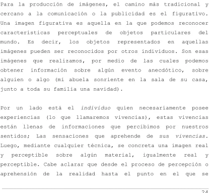 figurativas o anecdóticas y las abstractas. No es el interés 