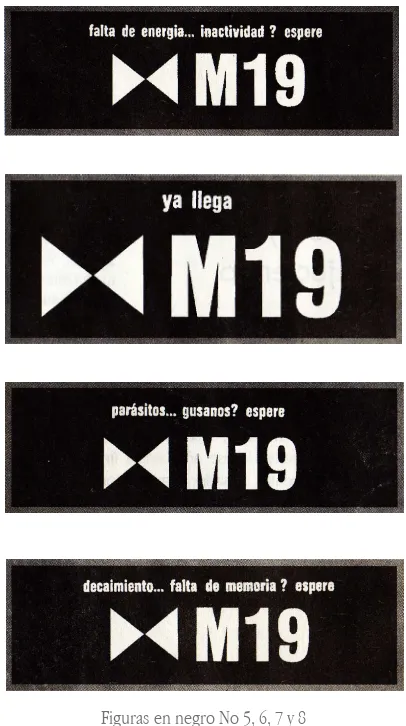 Figuras en negro No 5, 6, 7 y 8 Material publicitario del M-19. El encabezado implica 
