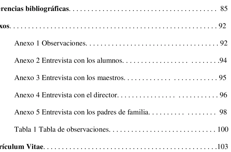 Tabla 1 Tabla de observaciones. . . . . . . . . . . . . . . . . . . . . . . . . . . . 