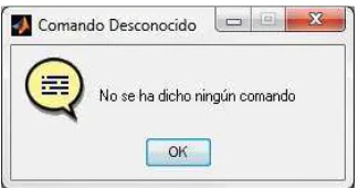 Fig. 3.24.- Ventana con el mensaje “No se ha dicho ningún comando”. 