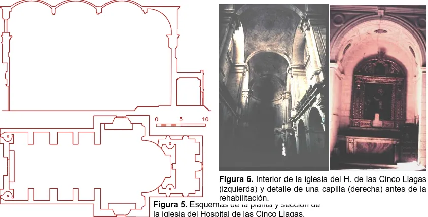 Figura 6. Interior de la iglesia del H. de las Cinco Llagas (izquierda) y detalle de una capilla (derecha) antes de la 