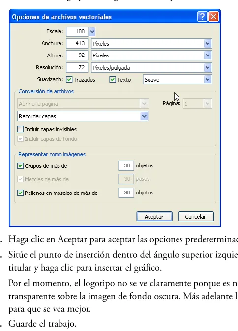 cuadro de diálogo puede elegir cómo se importará el archivo vectorial.