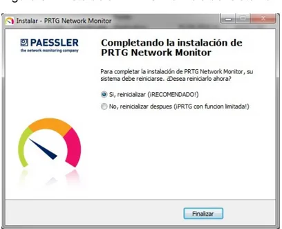 Figura 34. Instalación PRTG Reinicio del sistema 