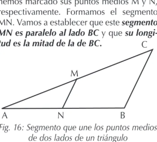Fig. 16: Segmento que une los puntos medios  de dos lados de un triángulo