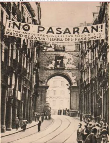 Foto de Madrid en 1937. El lema “¡No pasarán!” fue popularizado por la comunista Dolores Ibárruri, La  Pasionaria, y se convirtió en un símbolo de la resistencia de la capital durante toda la guerra 