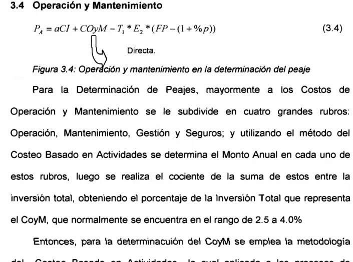 Figura 3.4: Op�ión y mantenimiento  en  la determinación del peaje