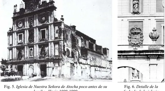 Fig. 5. Iglesia de Nuestra Señora de Atocha poco antes de su  derribo . Hacia 1898-1900.