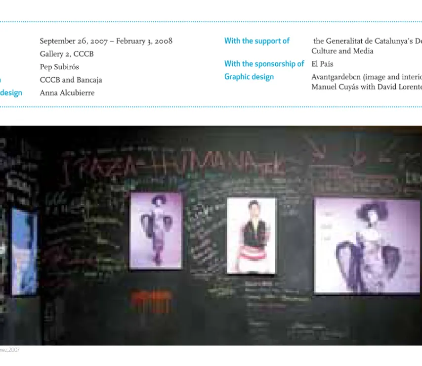 Graphic design   Avantgardebcn (image and interior) and     Manuel Cuyás with David Lorente (catalogue)