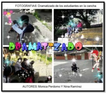 Figura 22. Dramatizado de los estudiantes en la cancha  
