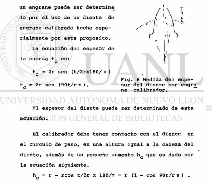 Fig. 6 Medida del espe- espe-sor del diente por engra  ne calibrador. 