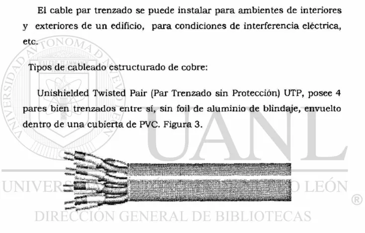 Figura 3. Cable tipo UTP  Características: 