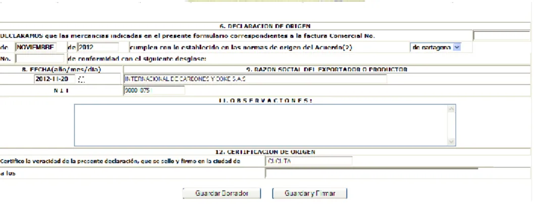 Figura 11. Selección guardar o  firmar y enviar certificación de Origen.  Fuente: Dirección de Impuestos y Aduana Nacional DIAN (Enero 2013) 