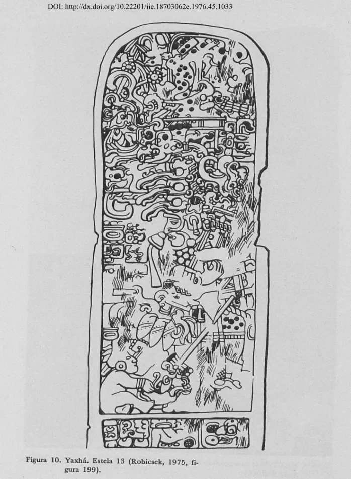 Figura  10.  Yaxhá .  Estela  1 3  (Robi csc k,  1975,  fi- fi-gura  199). 