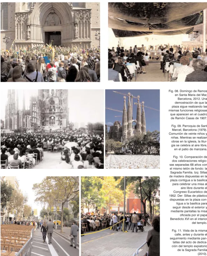 Fig. 08. Domingo de Ramos en Santa Maria del Mar, Barcelona, 2012. Una demostración de que la plaza sigue realizando las mismas funciones religiosas que aparecen en el cuadro de Ramón Casas de 1907.