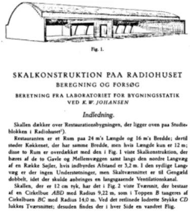 Figura 2: K.W. Johansen. “Skalkonstruktion  paa Radiohuset. Beregning og forsog”.  Bygningsstatiske Meddelelser, nº 15, p: 1, 1944 