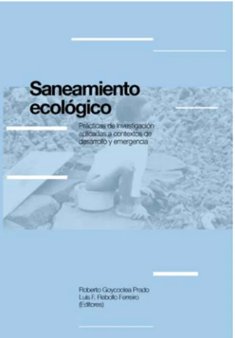 Fig. 4. Edición impresa Saneamiento Ecológico. Madrid. Goycoolea y Rebollo: 2016 