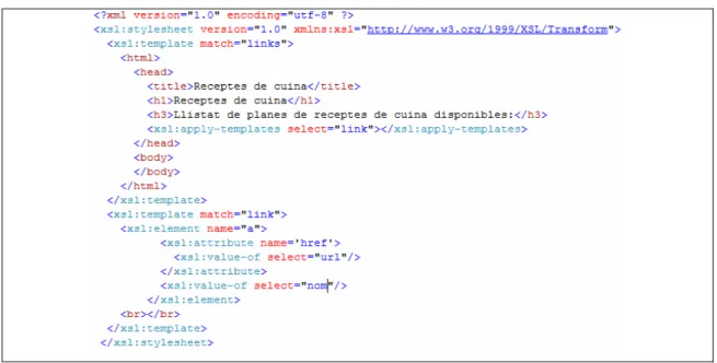 Fig. 14 - Document de transformació XSL  A continuació el resultat en format HTML: 