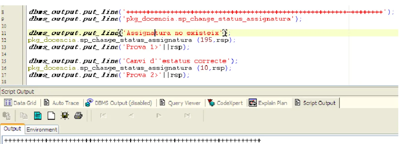 Figura 17: Detall testing pkg_docencia.sp_change_status_assignatura 