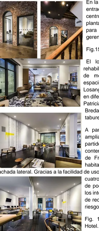 Fig.  16  Imágenes  del  mobiliario  interior  del  Hotel. 