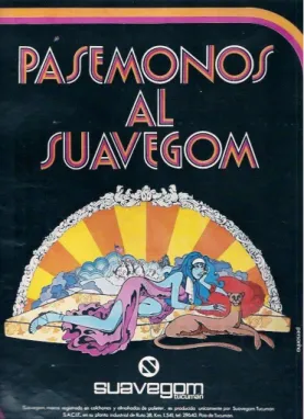 Figura 6: “Pasémonos al Suavegom”, Publicidad Suavegom, 1969. 