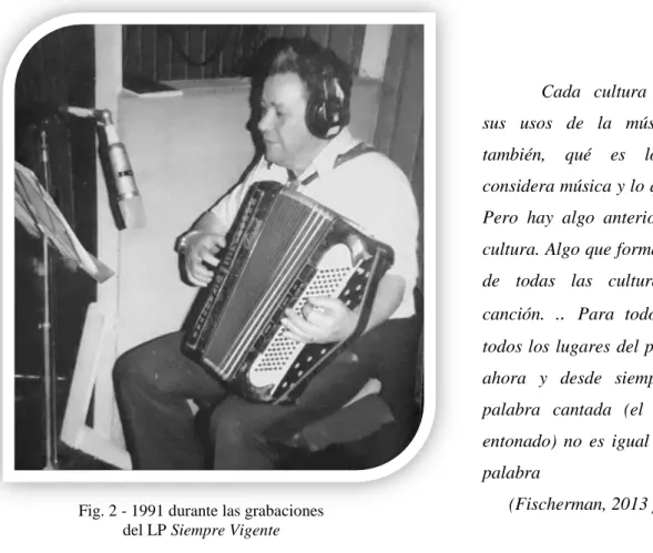 Fig. 2 - 1991 durante las grabaciones  del LP Siempre Vigente
