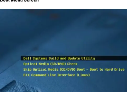 Figure 4-1 shows the boot menu screen. 