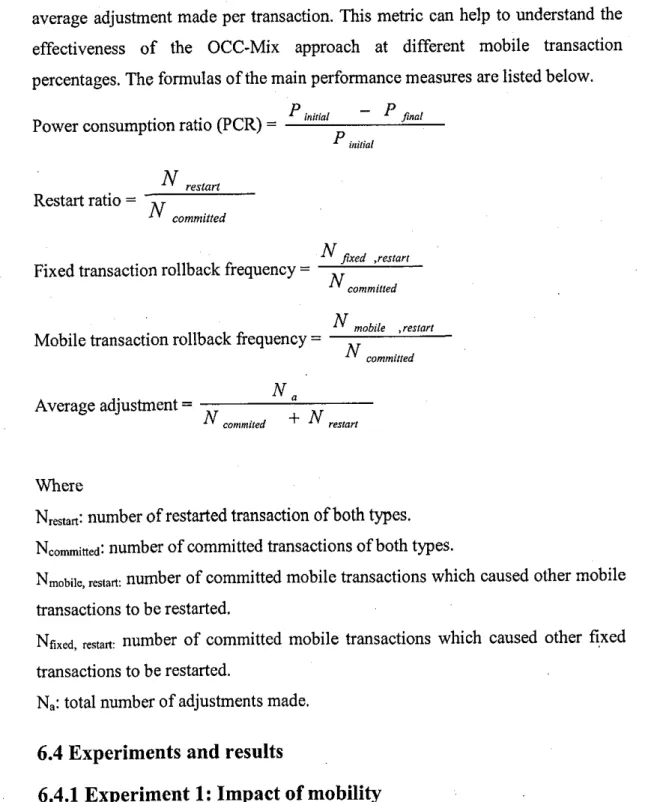 Figure  6.2  gives  the  power consumption  rate  as  a  function  of the  mean  mobility  value  when  20%  of transactions  present  in  the  system  are  mobile  transactions