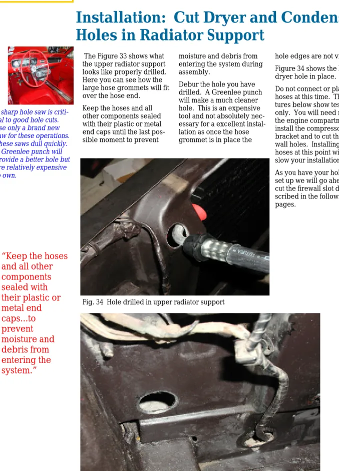 Fig. 33  Hole drilled in lower radiator support  Fig. 34  Hole drilled in upper radiator support 