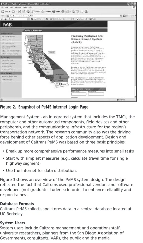 Figure 3 shows an overview of the PeMS system design. The design reflected the fact that Caltrans used professional vendors and software developers (not graduate students) in order to enhance reliability and responsiveness.
