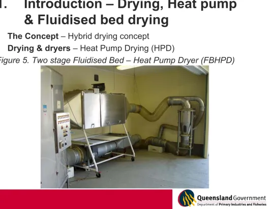 Figure 5. Two stage Fluidised Bed – Heat Pump Dryer (FBHPD)