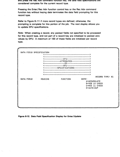 Figure 6-12. Data Field Specification Display for Enter/Update 