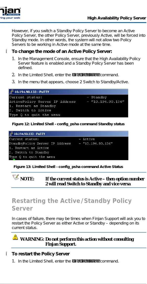 Figure 12: Limited Shell - config_psha command Standby status 