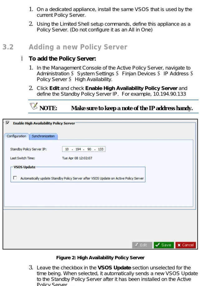 Figure 2: High Availability Policy Server 