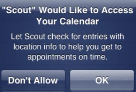 Figure 1. A calendar permission request for the Scout app including a developer-specified purpose string explaining the reason for the request.