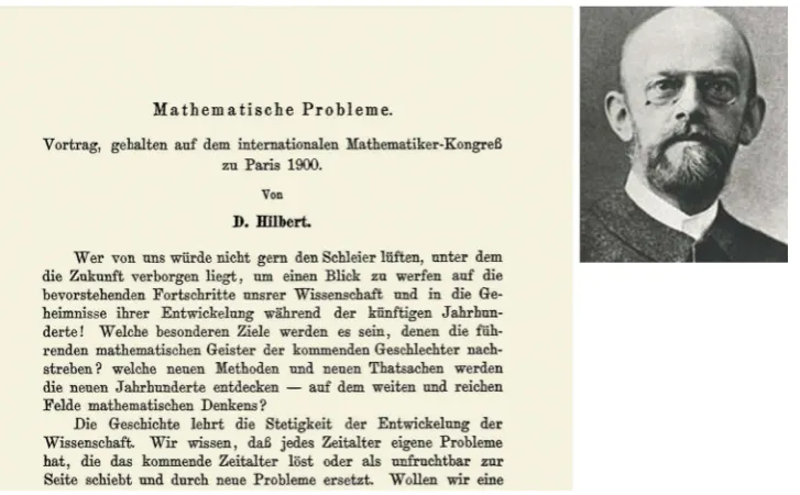 Figure 1. Left: First page of Hilbert’s “Mathematical problems” (Hilbert 1900). Right: David Hilbert around 1900