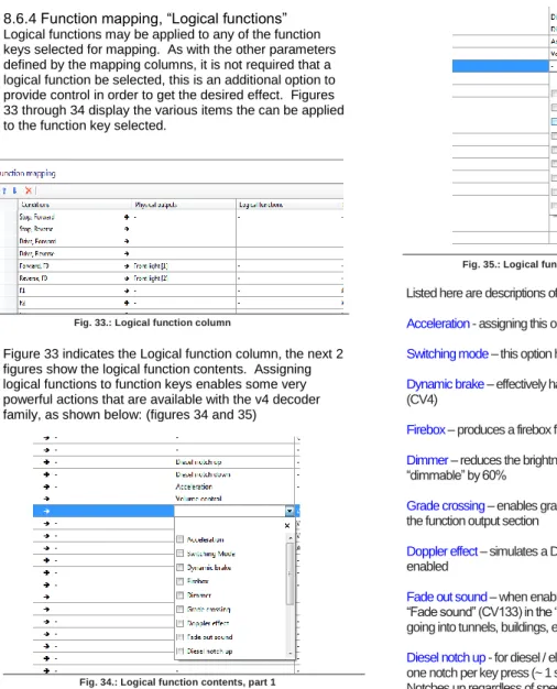 Figure 33 indicates the Logical function column, the next 2  figures show the logical function contents